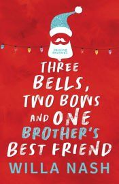 Portada de Three Bells, Two Bows and One Brother&acirc;s Best Friend
