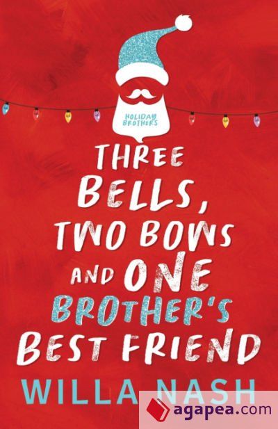 Three Bells, Two Bows and One Brother&acirc;s Best Friend