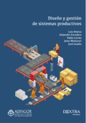 Portada de Diseño y gestión de sistemas productivos