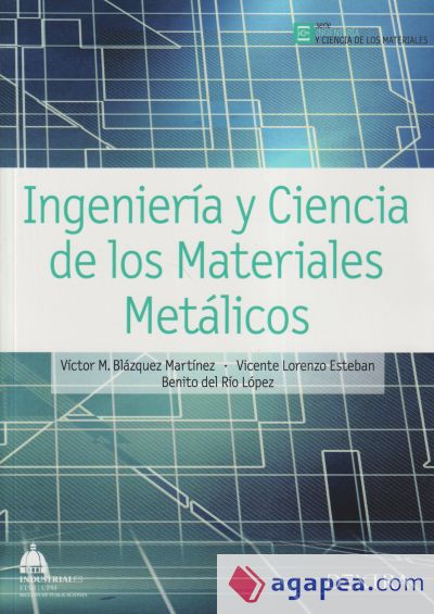 Ingeniería y ciencia de los materiales metálicos