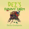 Dez&acirc;s Bunny Farm