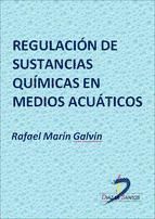 Portada de Regulación de sustancias químicas en medios acuáticos (Ebook)