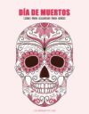 Dia de Muertos Libro Para Colorear Para Ninos 1