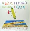 Día que los crayones regresaron a casa, El