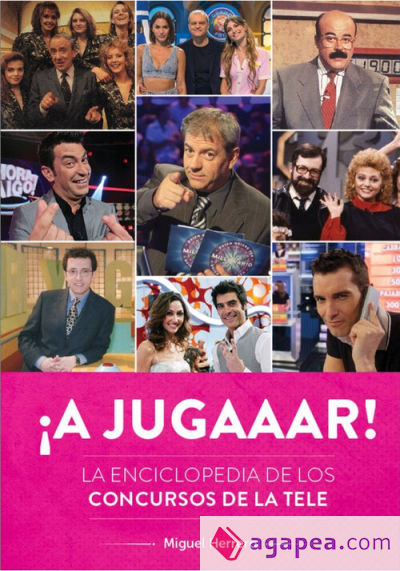 ¡A jugaaar! La enciclopedia de los concursos de la tele