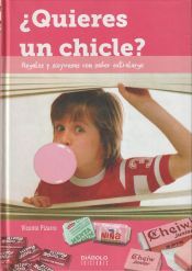 Portada de &iquest;QUIERES UN CHICLE? REGALOS Y SORPRESAS CON SABOR EXTRALARGO