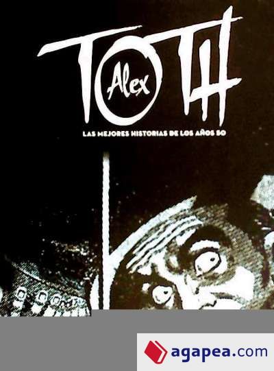 Alex Toth. Las Mejores Historias De Los Años 50