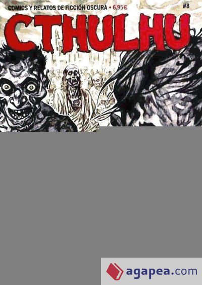 CTHULHU 08. COMICS Y RELATOS DE FICCIÓN OSCURA ESPECIAL ZOMBIES