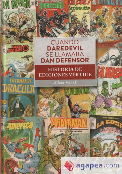 CUANDO DAREDEVIL SE LLAMABA DAN DEFENSOR, HISTORIA DE EDICIONES VÉRTICE