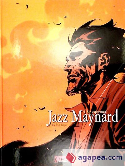 JAZZ MAYNARD 04: SIN ESPERANZA (COMIC)