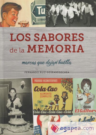 LOS SABORES DE LA MEMORIA, MARCAS QUE DEJAN HUELLA