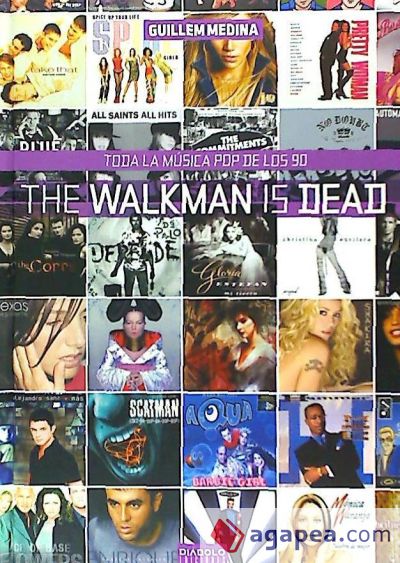 The Walkman Is Dead. Toda La Musica Pop De Los 90