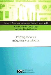 Portada de Investigando nuestro mundo : investigando las máquinas y artefactos