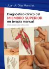 Diagnóstico clínico del miembro superior en terapia manual, 1e