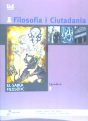 Portada de Filosofia i Ciutadania. I. El saber filosófic