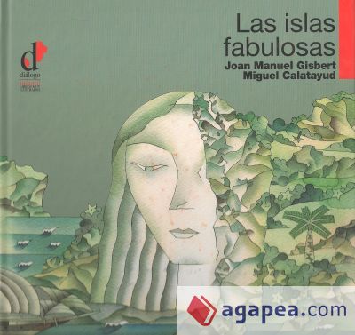 Islas Fabulosas, Las