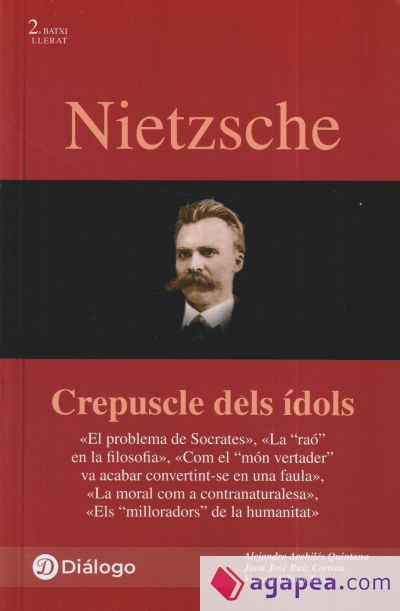 Nietzsche. Crepúscle dels ídols