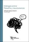 Di&aacute;logos entre filosof&iacute;a y neurociencia