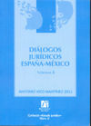 Diálogos jurídicos España-México. II