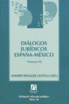 Diálogos jurídicos España-México. III