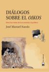 Diálogos sobre el Oikos: Entre las ruinas de la economía y la política