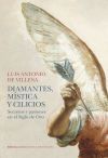 Diamantes, m&iacute;stica y cilicios