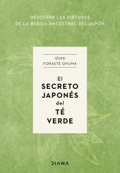 Portada de El secreto japonés del té verde