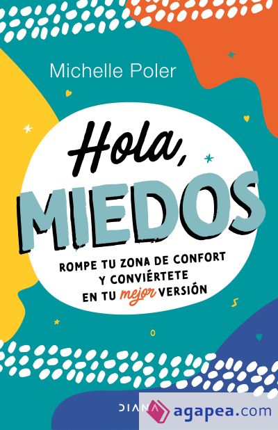 Hola, miedos