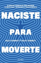 Portada de Naciste para moverte