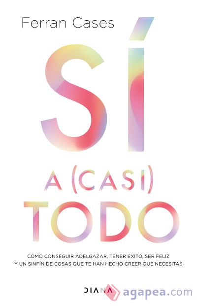 Sí a (casi) todo