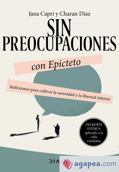 Sin preocupaciones con Epicteto