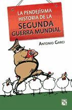 Portada de La pendej&iacute;sima historia de la Segunda Guerra Mundi (Ebook)