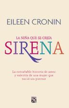 Portada de Sirena. La historia de amor y valentía de una mujer que nació sin piernas (Ebook)