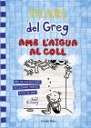 Diari Del Greg 15. Amb L'aigua Al Coll De Nel·lo, David; Kinney, Jeff