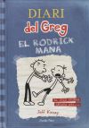 Diari Del Greg 2. El Rodrick Mana De Nel·lo, David; Kinney, Jeff; Wimpy Kid