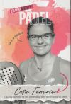 Diariamente pádel: Claves y secretos de una profesional para perfeccionar tu juego Diariamente pádel: Claves y secretos de una profesional para perfeccionar tu juego
