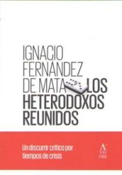 Portada de Los heterodoxos reunidos: Un discurrir crítico por tiempos de crisis