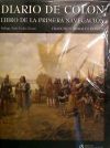 Diario de Col&oacute;n ; Libro de la primera navegaci&oacute;n ; El descubrimiento de un nuevo mundo