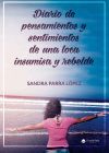 Diario de pensamientos y sentimientos de una loca insumisa y rebelde