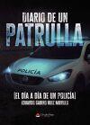 Diario de un patrulla (el d&iacute;a a d&iacute;a de un polic&iacute;a)