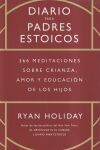 Diario Para Padres Estoicos De Ryan Holiday