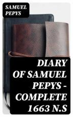 Portada de Diary of Samuel Pepys ? Complete 1663 N.S (Ebook)