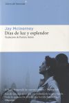 Días De Luz Y Esplendor De Jay Mcinerney