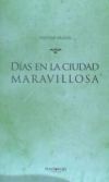 D&iacute;as en la ciudad maravillosa