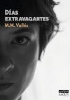 Días extravagantes