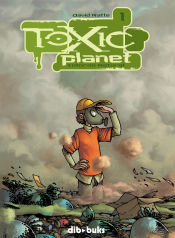 Portada de Toxic Planet 1