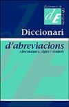 Diccionari d'abreviacions: Abreviatures, sigles i símbols