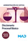 Diccionario Procesal Básico. Administración de Justicia
