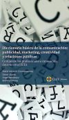 Diccionario básico de la comunicación: publicidad, marketing, creatividad y relaciones públicas