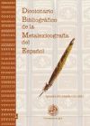 Diccionario bibliogr&aacute;fico de la metalexicograf&iacute;a del espa&ntilde;ol